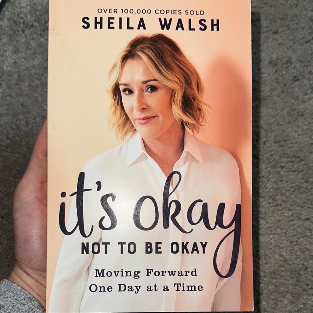 It's Okay Not to Be Okay by Sheila Walsh